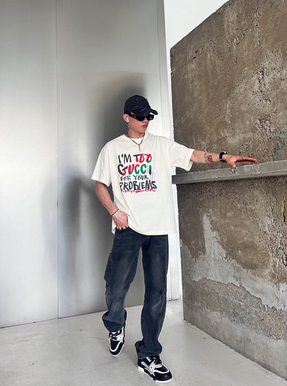 Camiseta Gucci 'Soy demasiado Gucci para tus problemas'